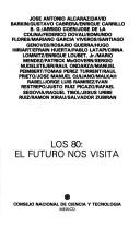 Los 80--el futuro nos visita