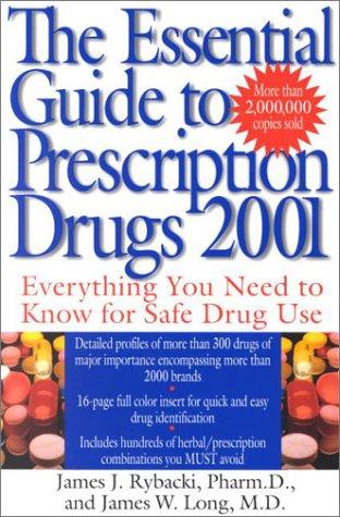 The Essential Guide to Prescription Drugs