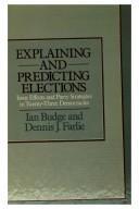 Explaining and Predicting Elections