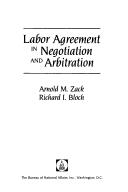 Labor Agreement in Negotiation and Arbitration