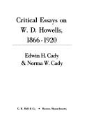 Critical Essays on W.D. Howells, 1866-1920