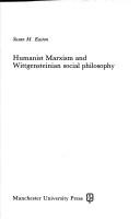 Humanist Marxism and Wittgensteinian social philosophy