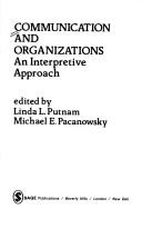 Communication and Organizations: An Interpretive Approach