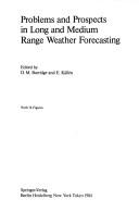 Problems and Prospects in Long and Medium Range Weather Forecasting