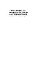 A dictionary of drug abuse terms and terminology