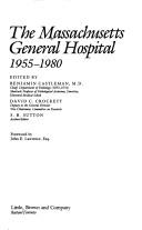 The Massachusetts General Hospital, 1955-1980