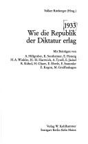 1933, wie die Republik der Diktatur erlag