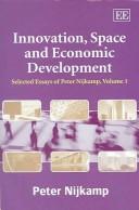 Innovation, Space and Economic Development: Selected Essays of Peter Nijkamp