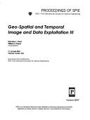 Geo-spatial and Temporal Image and Data Exploitation III