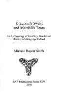 DRAUPNIR'S SWEAT AND MARDOLL'S TEARS: AN ARCHAEOLOGY OF JEWELLERY, GENDER AND IDENTITY IN VIKING AGE ICELAND