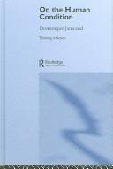 ON THE HUMAN CONDITION; ED. BY SIMON CRITCHLEY