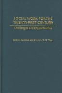 Social Work for the Twenty-First Century