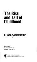 The Rise and Fall of Childhood