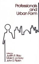 Professionals and Urban Form