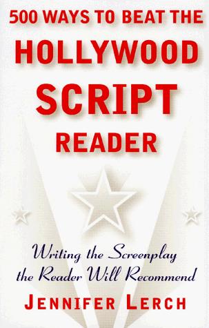 500 Ways to Beat the Hollywood Script Reader