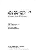 Decisionmaking for Arms Limitation