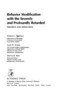 Behavior Modification With the Severely and Profoundly Retarded: Research and Application