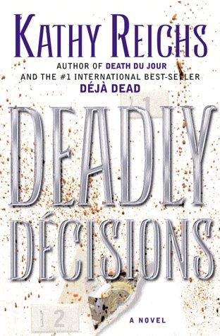 Deadly Decisions
