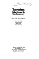 Terrorism, what should be our response?