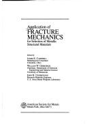 Application of Fracture Mechanics for Selection of Metallic Structural Materials