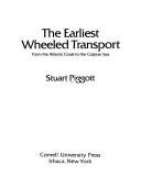 The Earliest Wheeled Transport