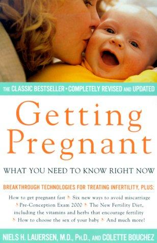 Getting pregnant : what you need to know right now