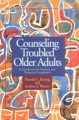 Counseling Troubled Older Adults