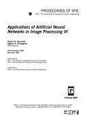 Applications of Artificial Neural Networks in Image Processing VI
