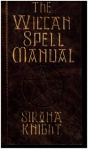 The Wiccan Spell Manual