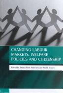 Changing Labour Markets, Welfare Policies and Citizenship