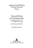 Georg Britting als Theaterkritiker in Regensburg