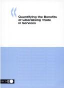 Quantifying the Benefits of Liberalising Trade in Services