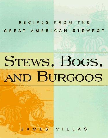 Stews, Bogs, and Burgoos