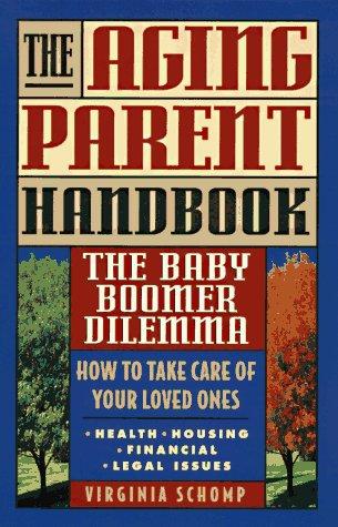 The Aging Parent Handbook