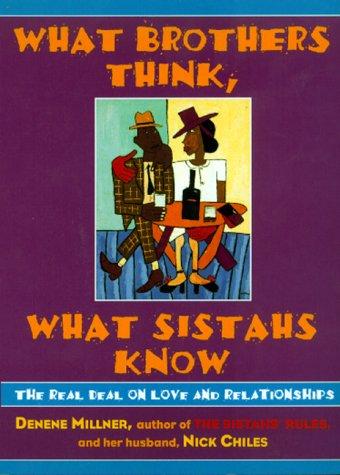 What brothers think, what sistahs know