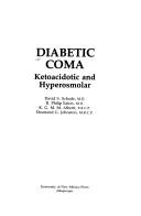 Diabetic Coma: Ketoacidotic and Hyperosmolar