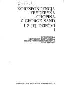 Korespondencja Fryderyka Chopina z George Sand i z jej dziećmi