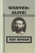 Wanted alive!