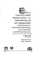 Entre el corporativismo productivista y la participación de los trabajadores