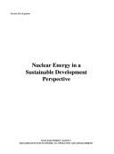 Nuclear Energy in a Sustainable Development Perspective