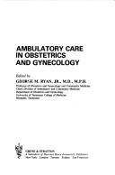 Ambulatory Care in Obstetrics and Gynecology