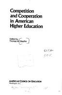 Competition and cooperation in American higher education