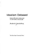 Idealism debased