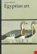 Egyptian Art in the Days of the Pharaohs, 3100-320 B.C.