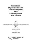 American Diplomatic and Public Papers: The United States and China