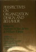 Perspectives on Organization Design and Behavior
