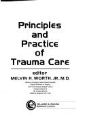 Principles and Practice of Trauma Care