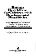 Holistic health care for children with developmental disabilities