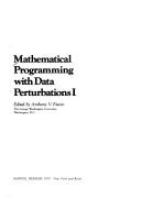 Mathematical Programming with Data Perturbations I