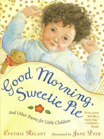 Good Morning, Sweetie Pie